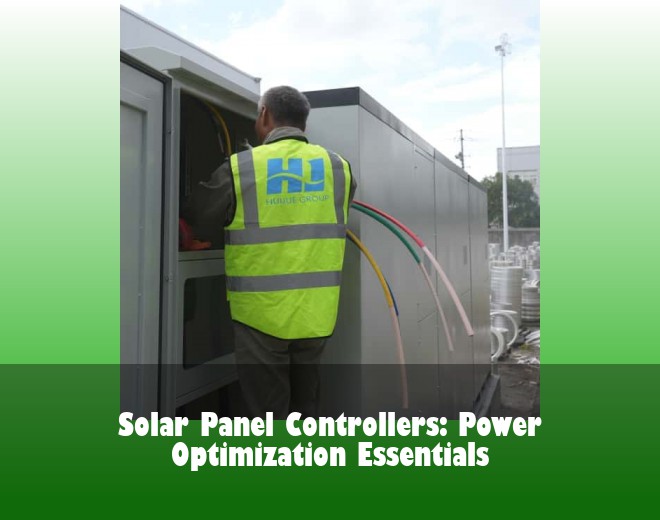 Solar Panel Controllers: Power Optimization Essentials